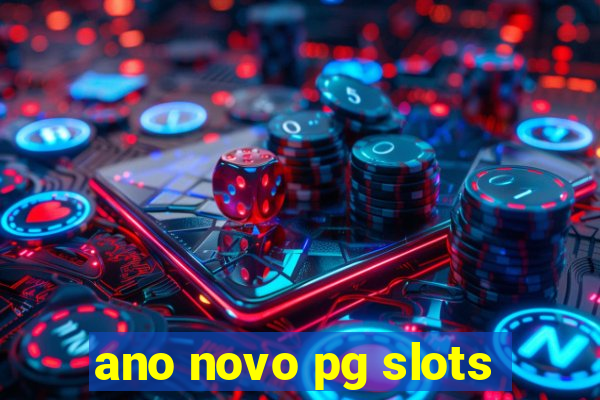 ano novo pg slots